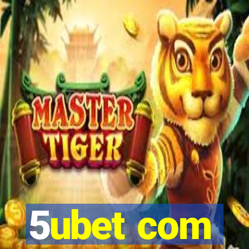 5ubet com